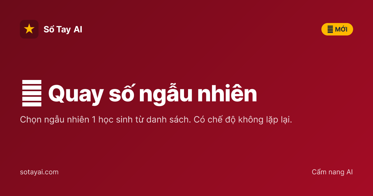 Quay So Random Quay Số May Mắn / Random Picker | Sổ Tay AI